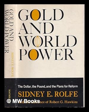 Seller image for Gold and world power : the dollar, the pound and the plans for reform for sale by MW Books