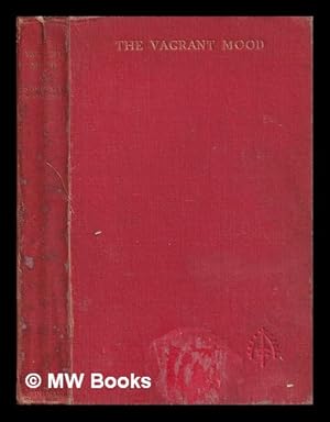 Seller image for The vagrant mood : six essays / W. Somerset Maugham for sale by MW Books