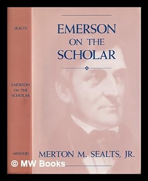 Seller image for Emerson on the scholar / Merton M. Sealts, Jr. for sale by MW Books