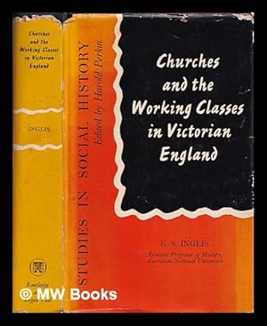 Bild des Verkufers fr Churches and the working classes in Victorian England / K.S. Inglis zum Verkauf von MW Books