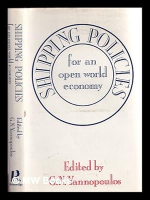 Seller image for Shipping policies for an open world economy / edited by G.N. Yannopoulos for sale by MW Books