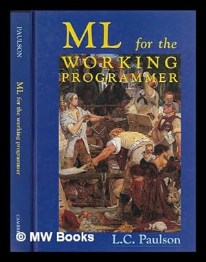 Bild des Verkufers fr ML for the working programmer / Lawrence C. Paulson zum Verkauf von MW Books