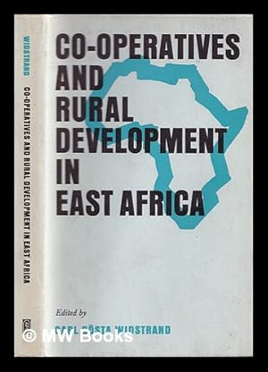 Bild des Verkufers fr Co-operatives and rural development in East Africa / edited by Carl Gsta Widstrand ; contributors: Raymond Apthorpe [and others zum Verkauf von MW Books