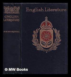 Image du vendeur pour English literature for boys and girls / by H.E. Marshall. Illustrated with 20 drawings in color by John R. Skelton mis en vente par MW Books