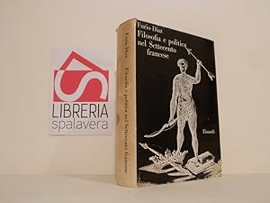 Bild des Verkufers fr Filosofia e politica nel Settecento francese zum Verkauf von Libreria Spalavera