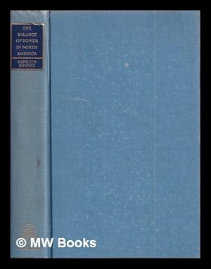 Bild des Verkufers fr Britain and the balance of power in North America, 1815-1908 / Kenneth Bourne zum Verkauf von MW Books