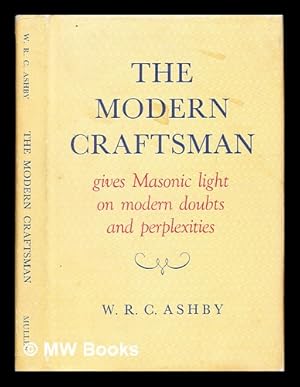 Bild des Verkufers fr The modern craftsman : gives Masonic light on modern doubts and perplexities zum Verkauf von MW Books