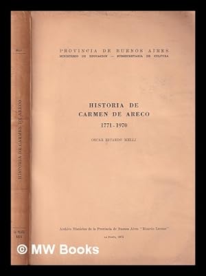 Imagen del vendedor de Historia de Carmen de Areco, 1771-1970 a la venta por MW Books