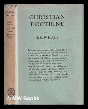 Imagen del vendedor de Christian doctrine : eight lectures delivered in the University of Cambridge to undergraduates of all Faculties / by J.S. Whale a la venta por MW Books