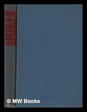Seller image for Monetary theory : a modern treatment of the essentials of money and banking / by George N. Halm for sale by MW Books