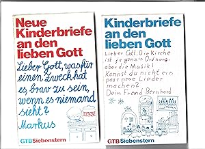 Kinderbriefe an den lieben Gott. Neue Kinderbriefe an den lieben Gott. Gesammelt von Eric Marshal...