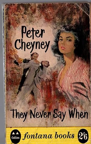 Seller image for THEY NEVER SAY WHEN for sale by Mr.G.D.Price