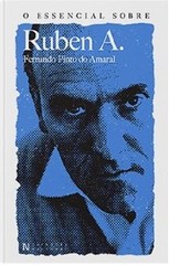 Seller image for O essencial sobre Ruben A. / Fernando Pinto do Amaral. for sale by Iberoamericana, Librera