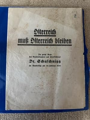 Bild des Verkufers fr sterreich mu sterreich bleiben. Die groe Rede des Bundeskanzlers und Frontfhrers Dr. Schuschnigg im Bundestag am 24. Februar 1938. zum Verkauf von Bchersammelservice Steinecke