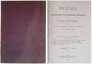 Manuale del Funzionario di Sicurezza Pubblica e di Polizia Giudiziaria. Anno X - 1872