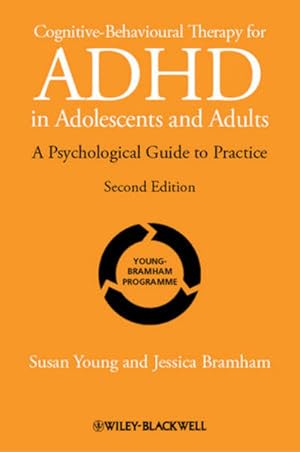 Imagen del vendedor de Cognitive-Behavioural Therapy for ADHD in Adolescents and Adults: A Psychological Guide to Practice, 2nd Edition a la venta por Studibuch