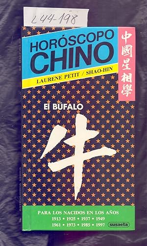 Seller image for EL BUFALO - HOROSCOPO CHINO - PARA LOS NACIDOS EN LOS AOS: 1913, 1925, 1937, 1949, 1961, 1973, 1985, 1997 for sale by Libreria 7 Soles