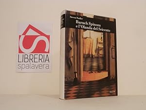 Bild des Verkufers fr Baruch Spinoza e l'Olanda del Seicento zum Verkauf von Libreria Spalavera