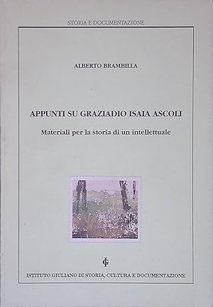 Appunti su Graziano Isaia Ascoli. Materiali per la storia di un intellettuale