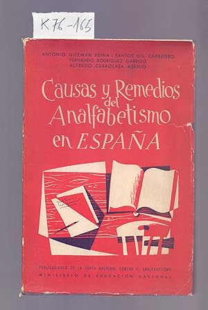 Seller image for CAUSAS Y REMEDIOS DEL ANALFABETISMO EN ESPAA for sale by Libreria 7 Soles