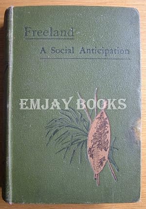 Seller image for Freeland. A Social Anticipation. for sale by EmJay Books