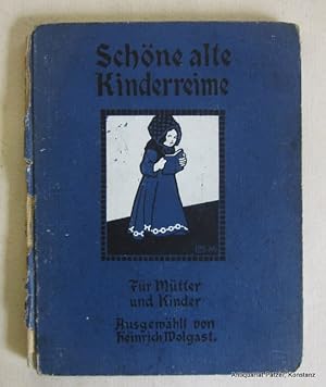 Bild des Verkufers fr Fr Mtter und Kinder. Ausgewhlt von Heinrich Wolgast. 14. Auflage (66.-70. Tsd.). Mnchen, Buchverlag der Jugendbltter, o.J. (ca. 1920). Mit kleinen Illustrationen u. Buchschmuck von Josef Mauder. 87 S. Illustrierter Or.-Pp.; etwas fleckig, Kanten beschabt, Rcken fehlt. - Hbsch illustriert. zum Verkauf von Jrgen Patzer