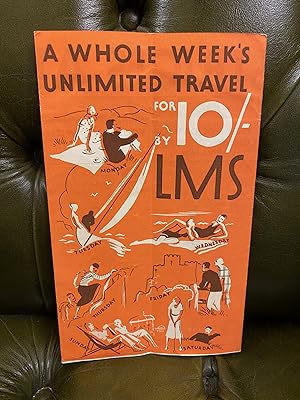 A Whole Week's Unlimited Travel for 10/- by LMS [Period Advert]