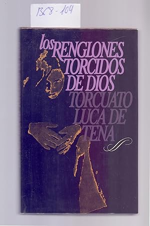 Imagen del vendedor de LOS RENGLONES TORCIDOS DE DIOS a la venta por Libreria 7 Soles