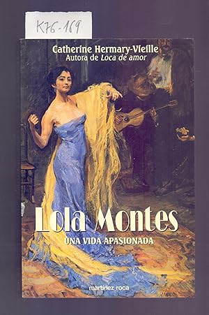 Imagen del vendedor de LOLA MONTES, UNA VIDA APASIONADA a la venta por Libreria 7 Soles