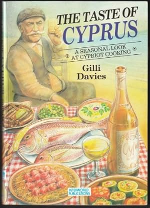 Bild des Verkufers fr The Taste of Cyprus. A seasonal look at Cypriot cooking. 1991. zum Verkauf von Janet Clarke Books ABA