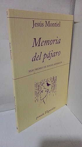 Imagen del vendedor de MEMORIA DEL PAJARO XXXI PREMIO DE POESIA HIPERION a la venta por LIBRERIA  SANZ