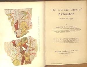 Imagen del vendedor de The life and times of Akhnaton: Pharoah of Egypt a la venta por WeBuyBooks