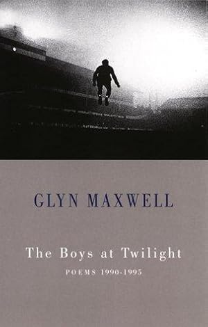 Imagen del vendedor de The Boys at Twilight: Poems 1990-1995 a la venta por WeBuyBooks