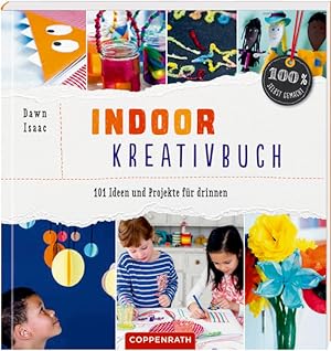 Bild des Verkufers fr Indoor-Kreativbuch 101 Ideen und Projekte fr drinnen zum Verkauf von primatexxt Buchversand