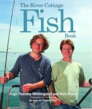 Seller image for The River Cottage Fish Book for sale by WeBuyBooks