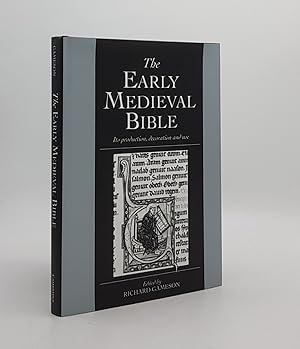 Bild des Verkufers fr THE EARLY MEDIEVAL BIBLE Its Production Decoration and Use zum Verkauf von Rothwell & Dunworth (ABA, ILAB)