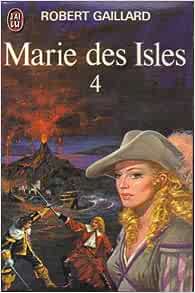 Immagine del venditore per Marie des isles 4 venduto da Dmons et Merveilles