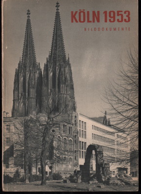 Bild des Verkufers fr Kln 1953. Bilddokumente (vom Aufbau der Stadt Kln). zum Verkauf von Antiquariat Jenischek
