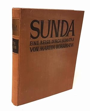 Bild des Verkufers fr Sunda. Eine Reise durch Sumatra. zum Verkauf von Antiquariat Dennis R. Plummer