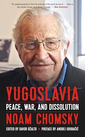 Yugoslavia: Peace, War, and Dissolution