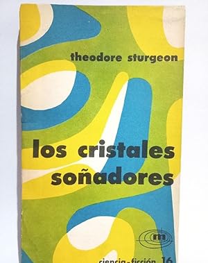 Los Cristales Soñadores - Primera edición en español