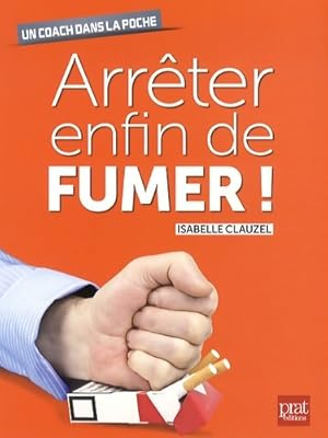 Bild des Verkufers fr Arr?ter enfin de fumer - Isabelle Clauzel zum Verkauf von Book Hmisphres