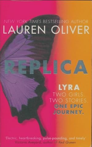 Seller image for Replica : From the bestselling author of Panic soon to be a major Amazon Prime s?ries - Lauren Oliver for sale by Book Hmisphres