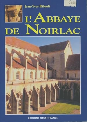 Seller image for Abbaye de Noirlac - Jean-Yves Ribault for sale by Book Hmisphres