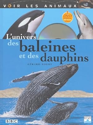 Univers des baleines et des dauphins - G?rard Soury