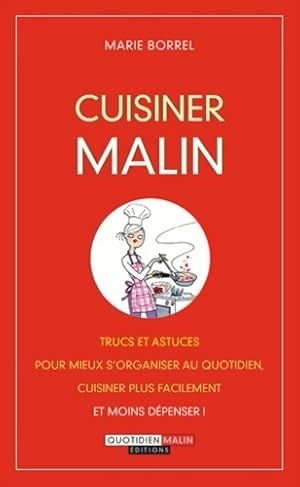 Bild des Verkufers fr Cuisiner malin - Marie Borrel zum Verkauf von Book Hmisphres