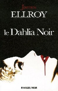 Image du vendeur pour Le dahlia noir - James Ellroy mis en vente par Book Hmisphres