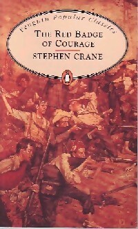 The red badge of courage - Stephen Crane