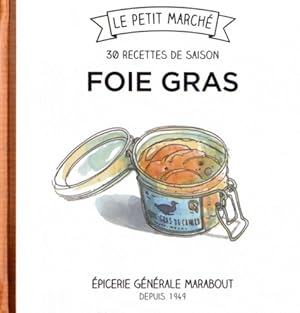 30 recettes de saison - foie gras - Collectif