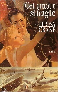 Image du vendeur pour Cet amour si fragile - Teresa Crane mis en vente par Book Hmisphres